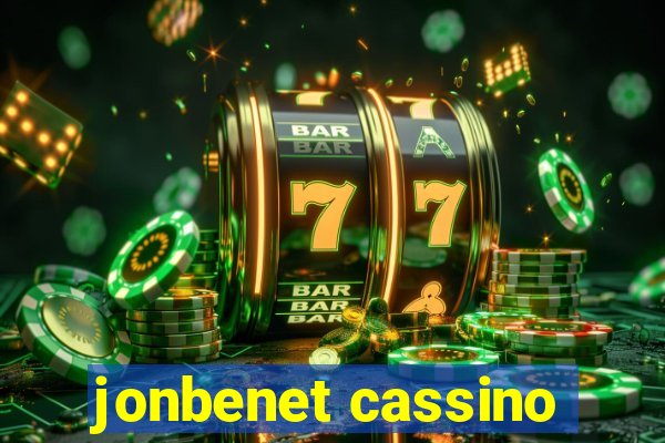 jonbenet cassino